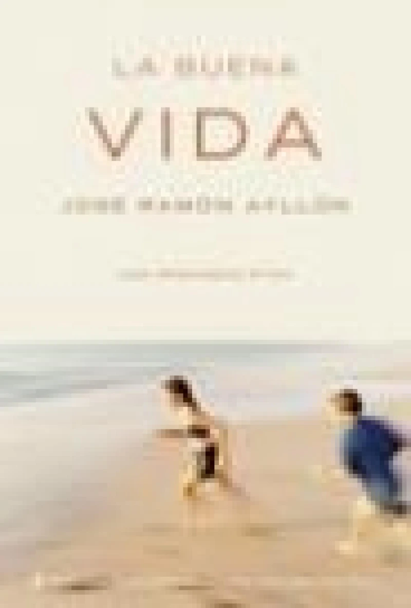 Portada: La buena vida. Una propuesta ética