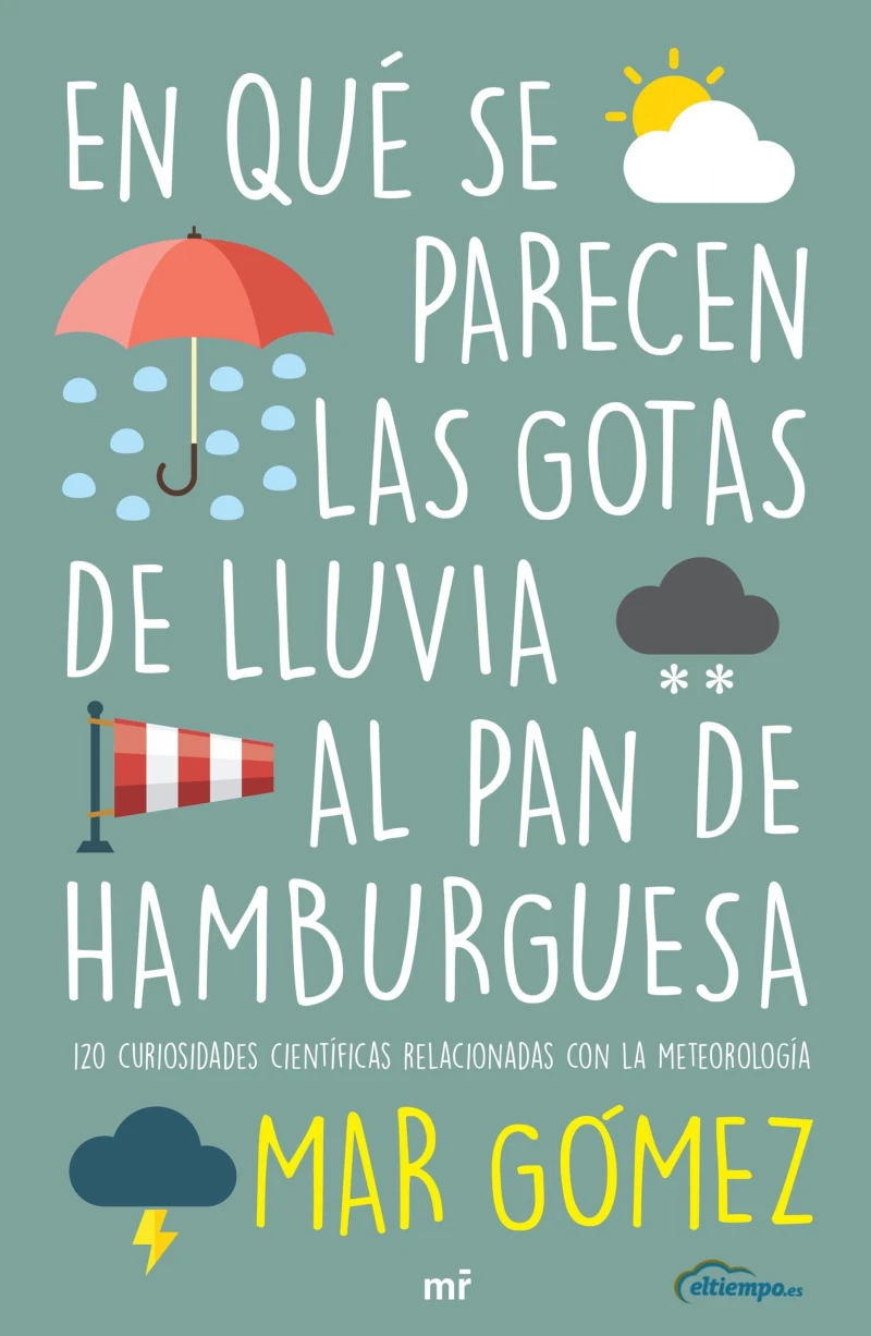 Portada: En qué se parecen las gotas de lluvia al pan de hamburguesa