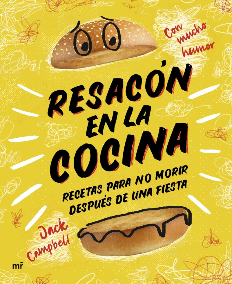 Portada: Resacón en la cocina. Recetas para no morir después de una fiesta