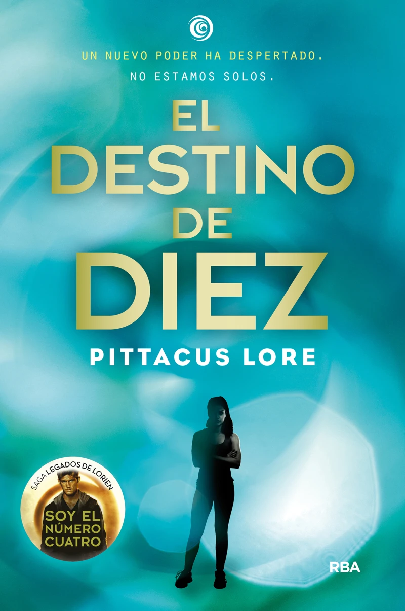 Portada: Legados de Lorien 6 - El destino de Diez