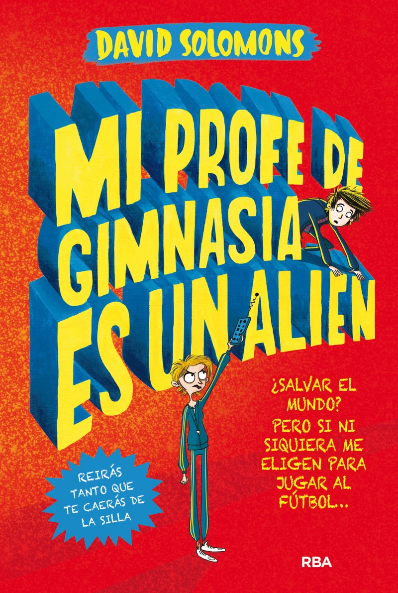 Portada: Mi profe de gimnasia es un alien (Mi hermano es un superhéroe 2)