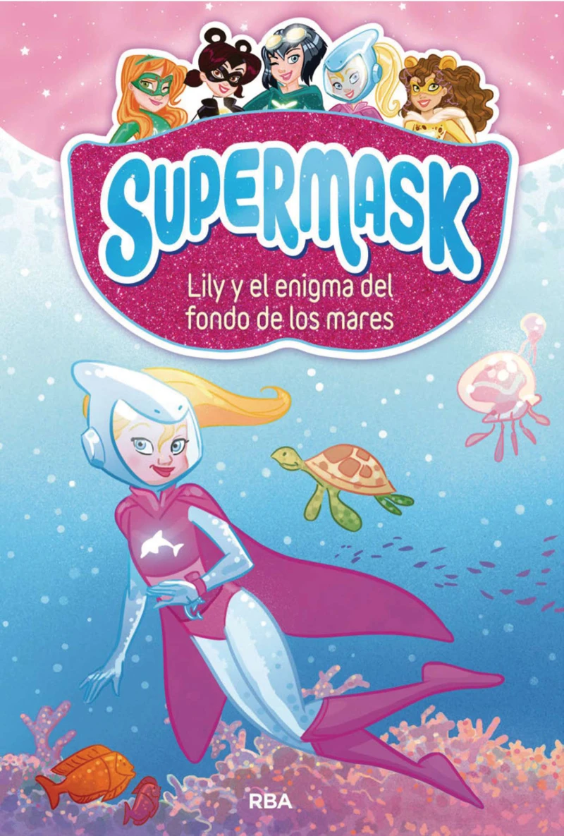 Portada: Supermask 5 - Lily y el enigma del fondo de los mares
