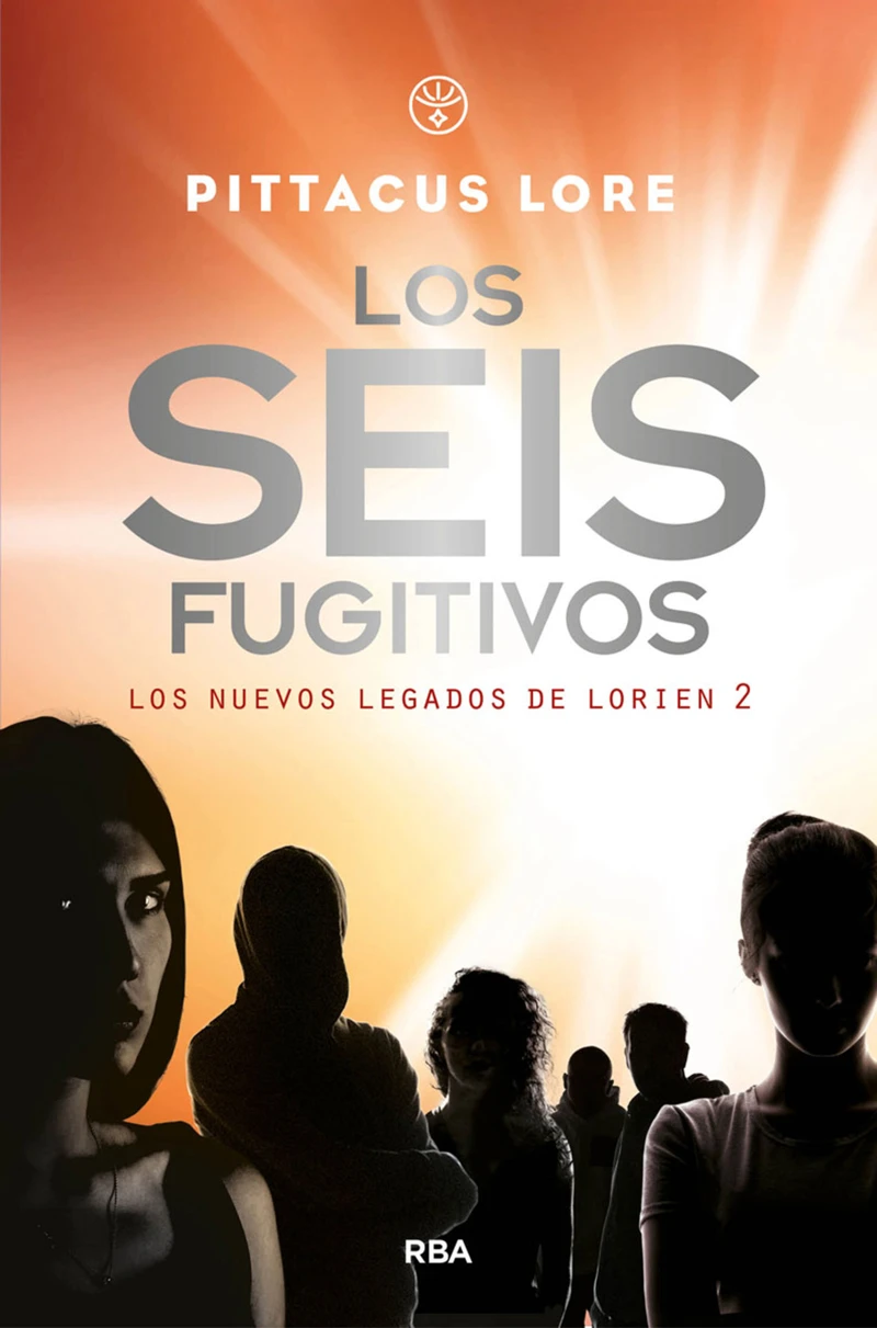 Portada: Los seis fugitivos (Los nuevos legados de Lorien 2)