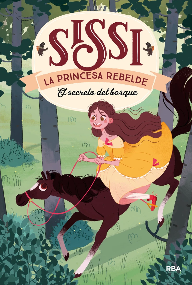 Portada: Sissi, la princesa rebelde 1 - El secreto del bosque