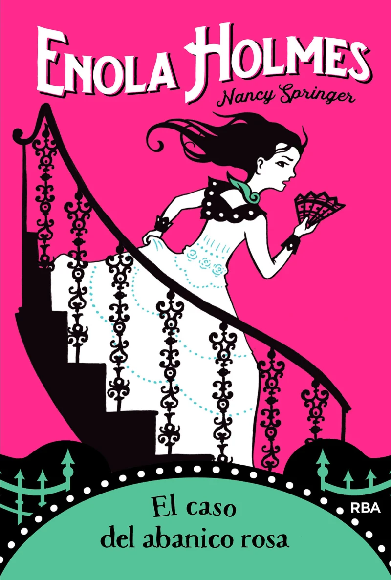 Portada: Las aventuras de Enola Holmes 4 - El caso del abanico rosa