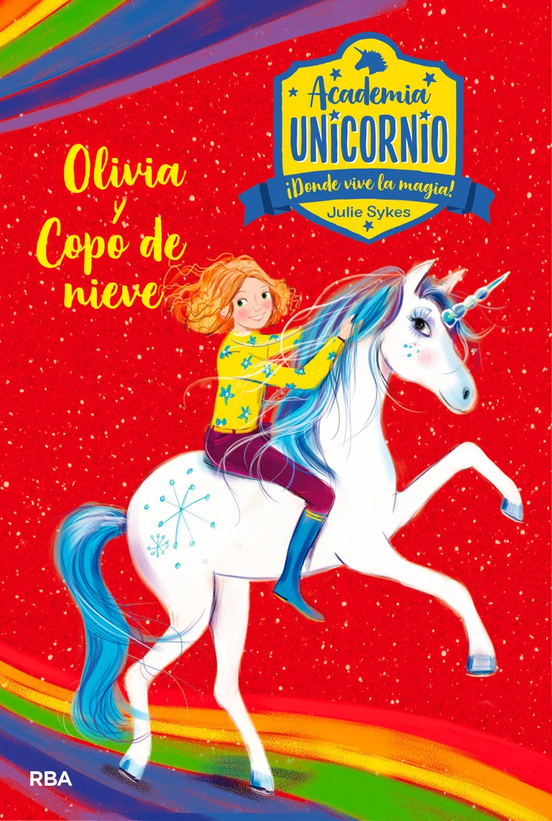 Portada: Academia Unicornio 6 - Olivia y Copo de Nieve