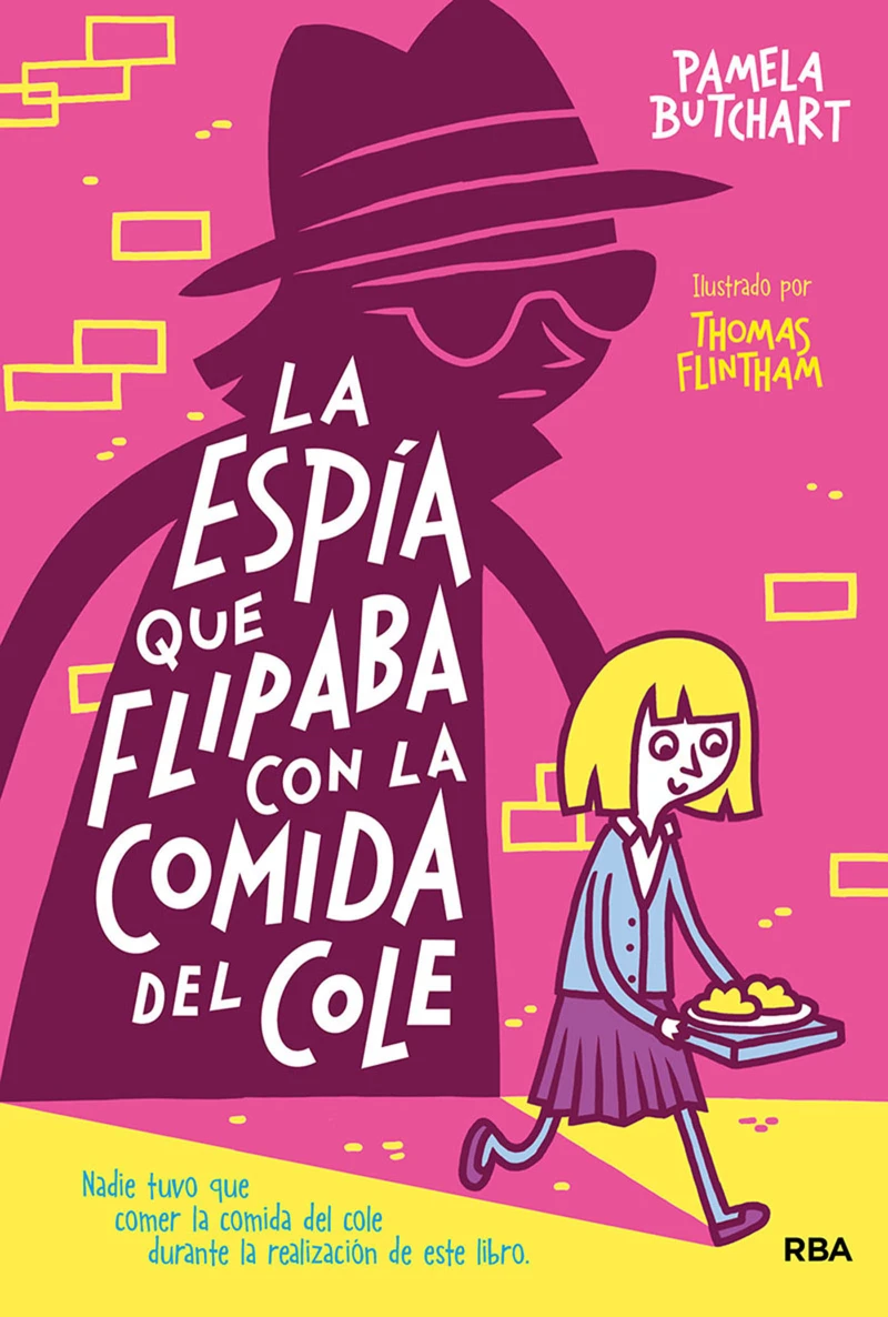 Portada: La pandilla Misterio 2 - La espía que flipaba con la comida del cole
