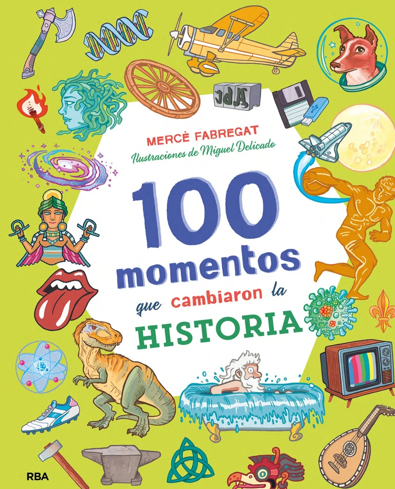 Portada: 100 momentos que cambiaron la historia (Colección 100)