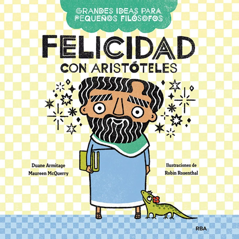 Portada: Felicidad con Aristóteles (Grandes ideas para pequeños filósofos)