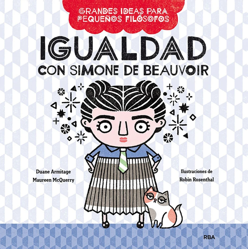 Portada: Igualdad con Simone de Beauvoir (Grandes ideas para pequeños filósofos)
