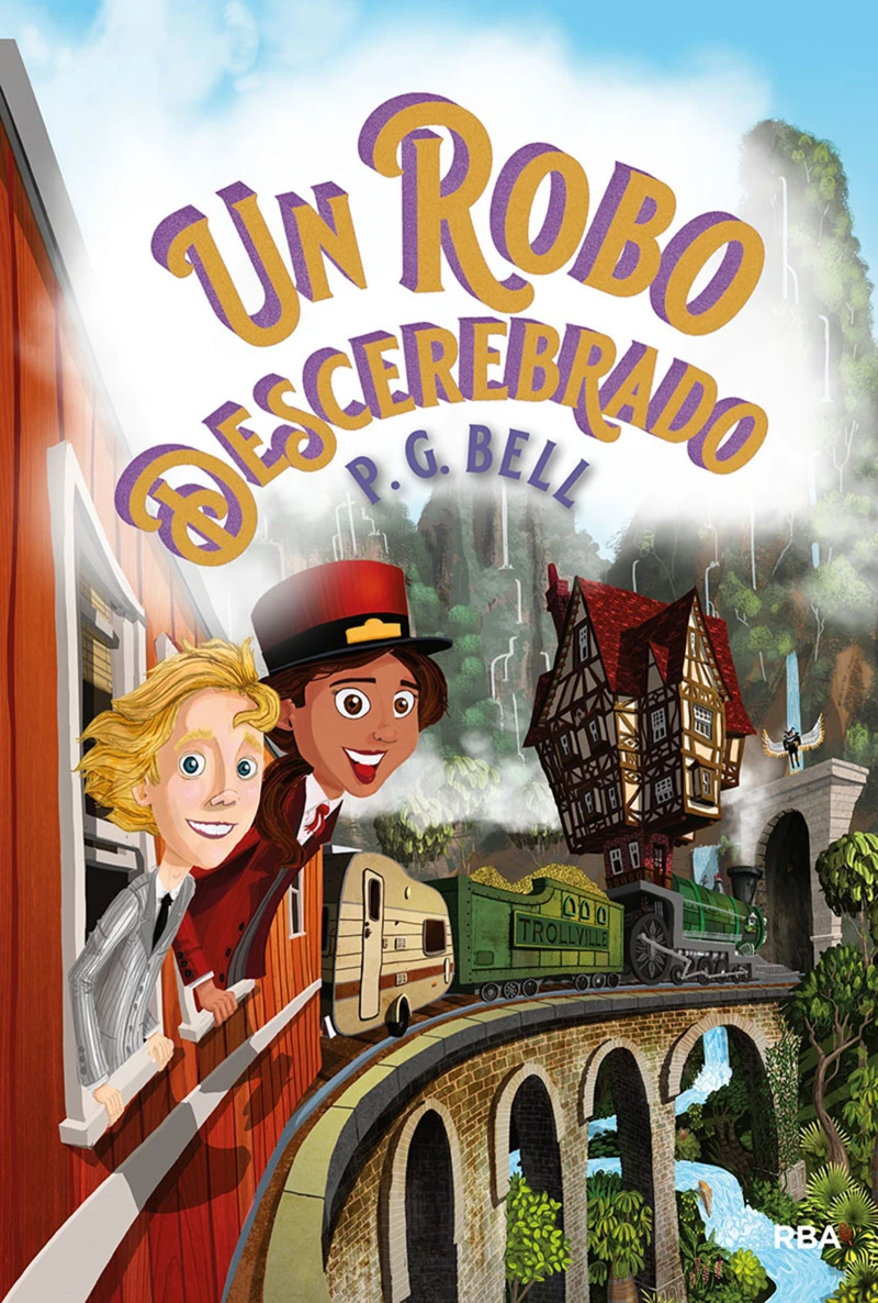 Portada: Un robo descerebrado (Tren a lugares imposibles 2)