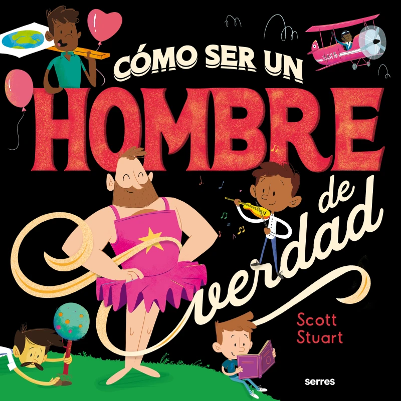 Portada: Como ser un hombre de verdad