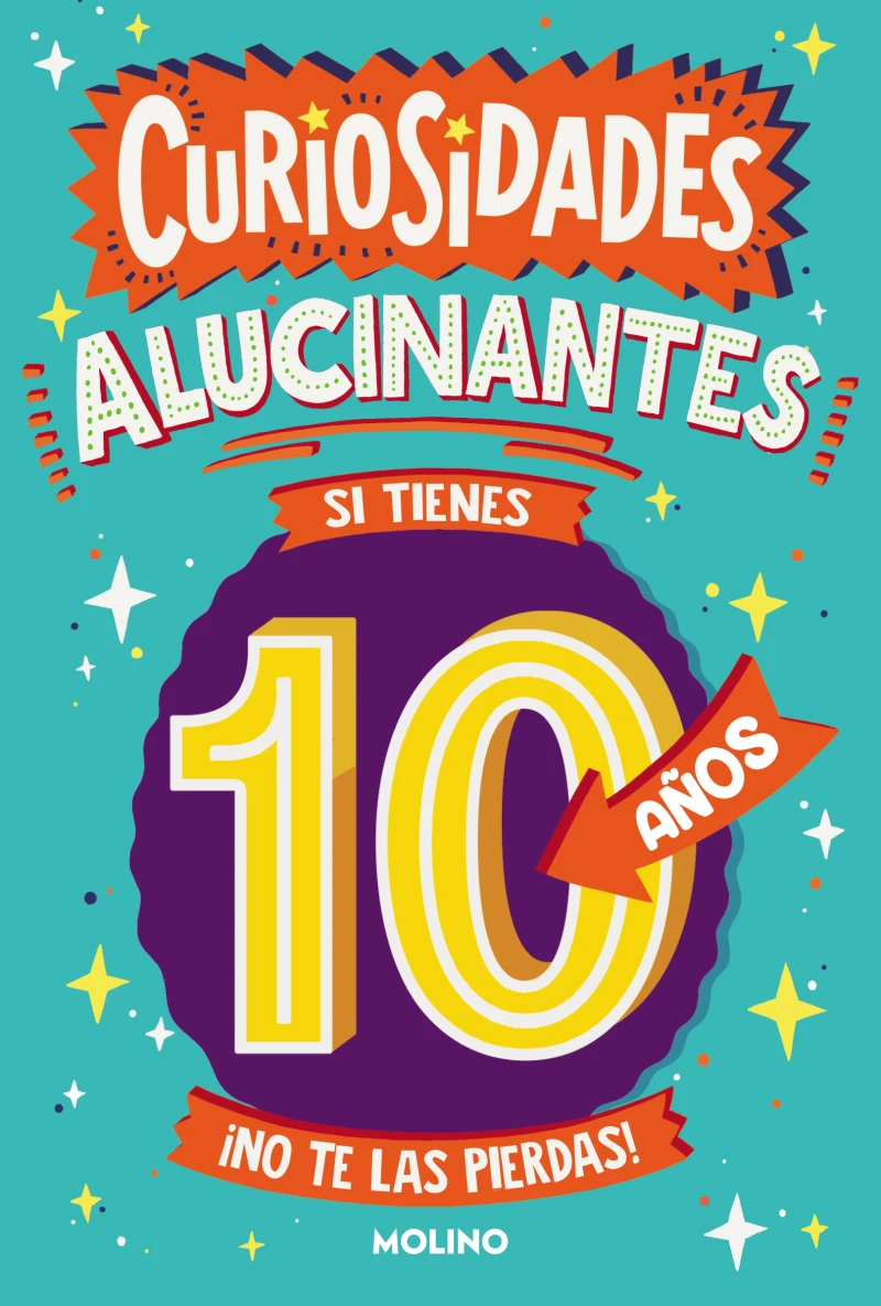 Portada: Curiosidades alucinantes si tienes 10 años