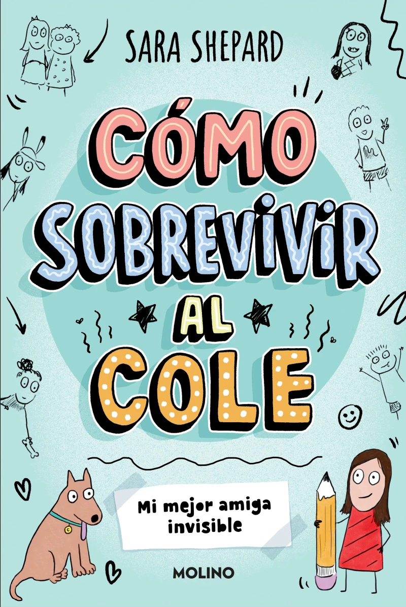 Portada: Cómo sobrevivir al cole 1 - Mi mejor amiga invisible
