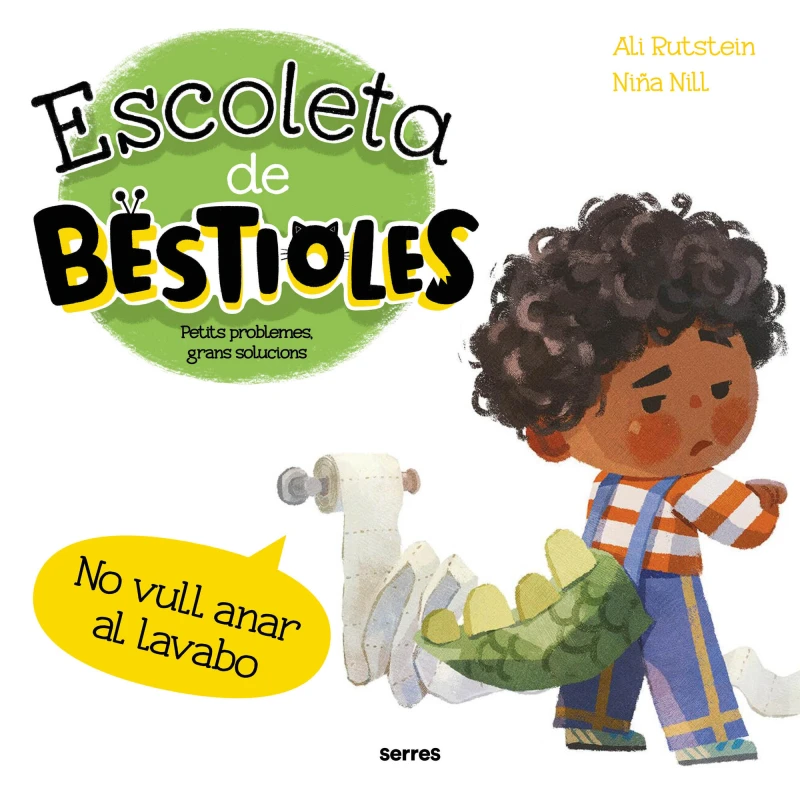 Portada: Escoleta de bestioles - No vull anar al lavabo