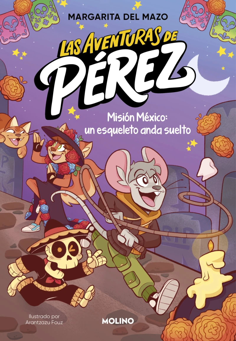 Portada: Las aventuras de Pérez 2 - Misión México: un esqueleto anda suelto