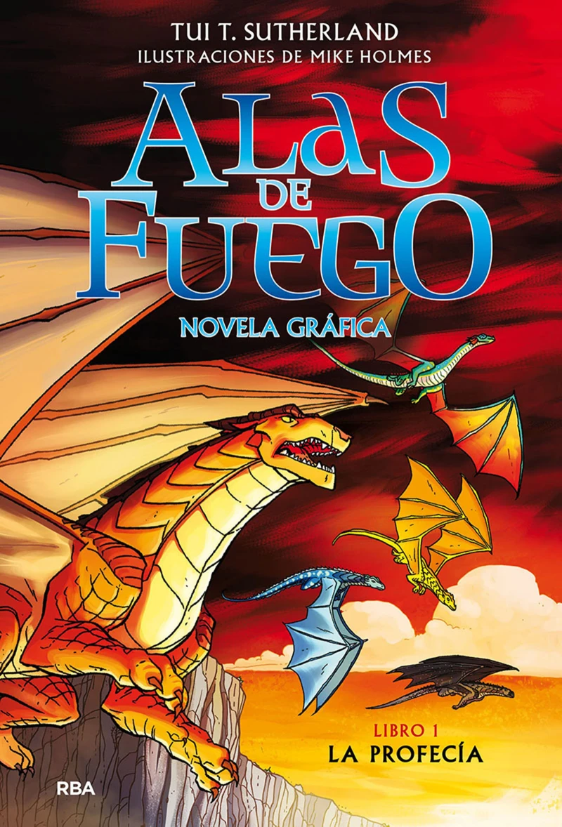 Portada: Alas de fuego (novela gráfica) 1 - La profecía