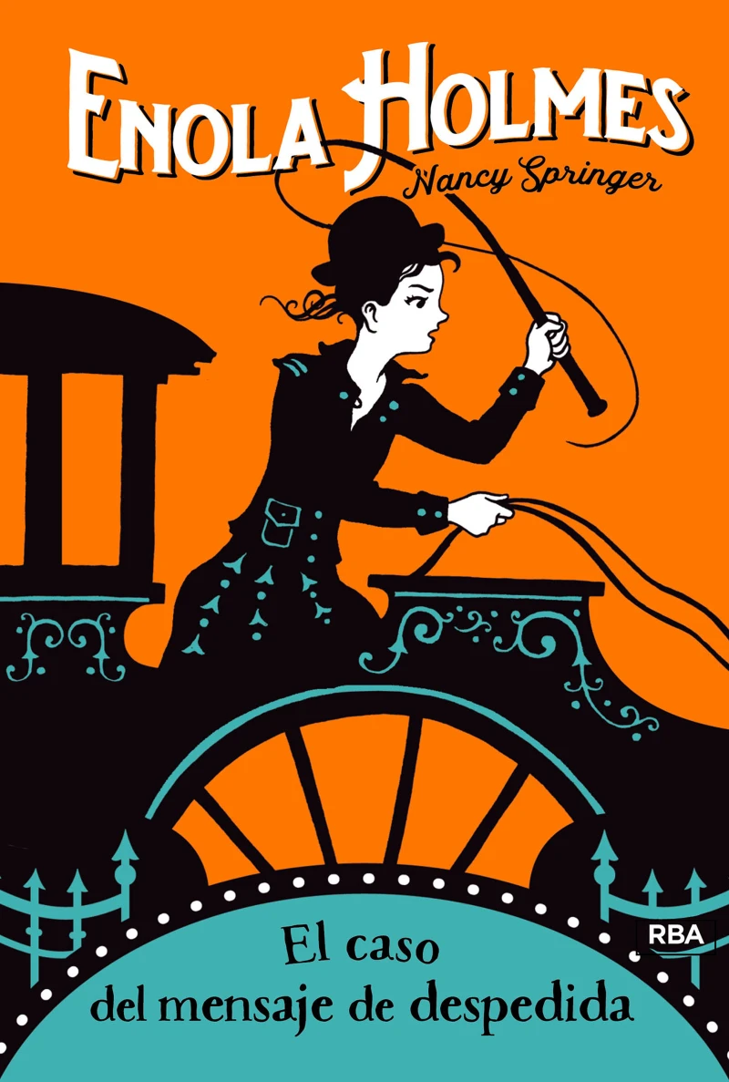 Portada: Las aventuras de Enola Holmes 6 - El caso del mensaje de despedida