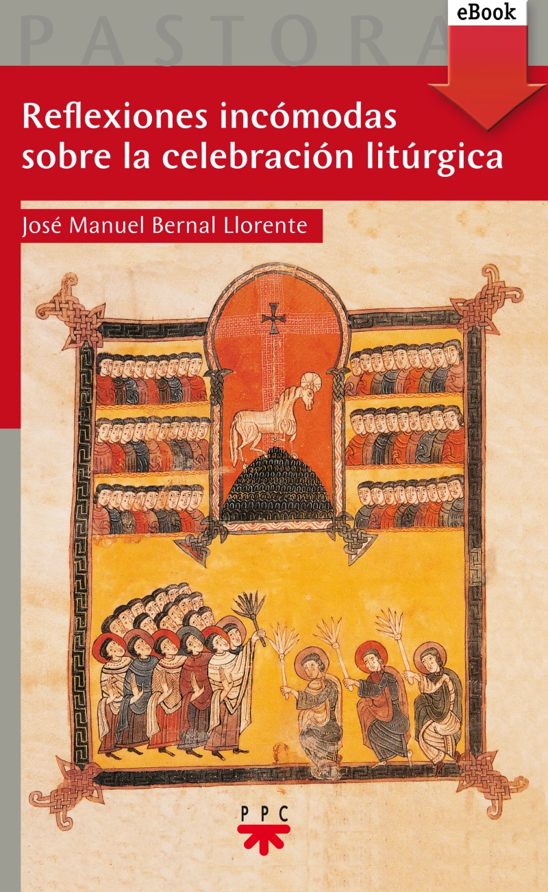 Portada: Reflexiones incómodas sobre la celebración litúrgica