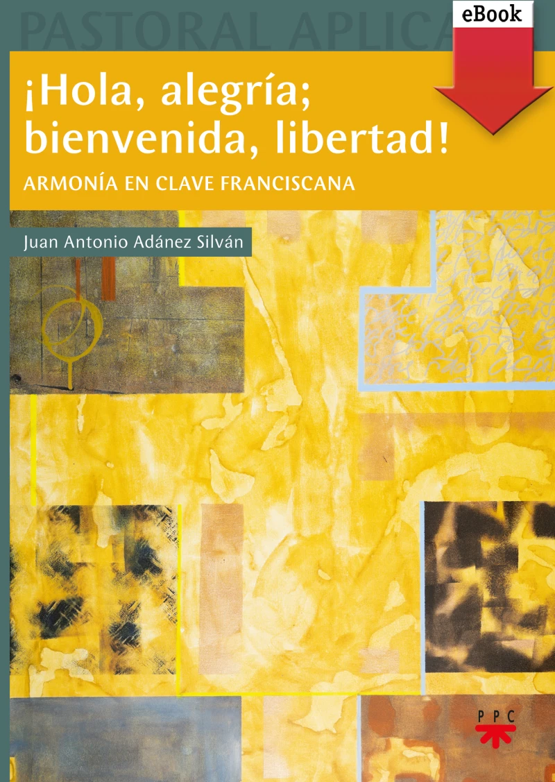 Portada: ¡Hola, alegría; bienvenida, libertad!