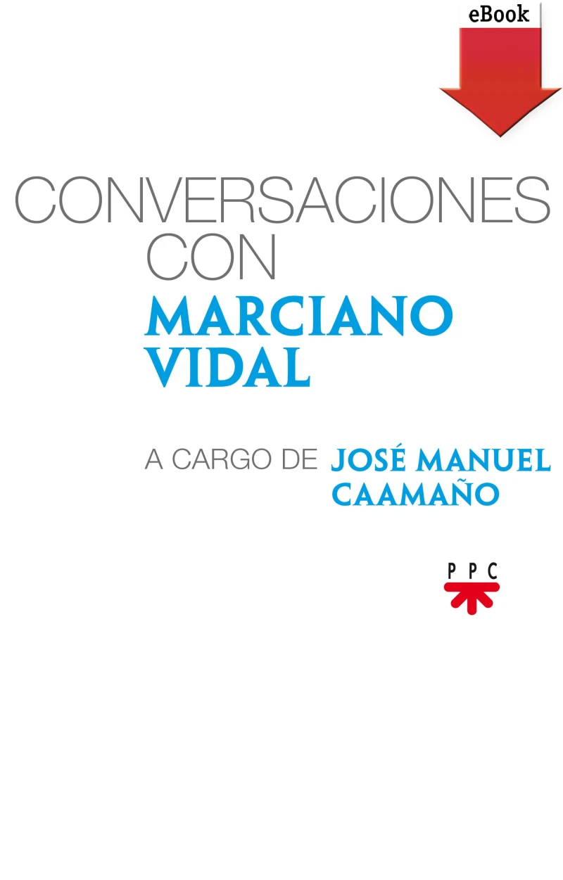 Portada: Conversaciones con Marciano Vidal, a cargo de José Manuel Caamaño