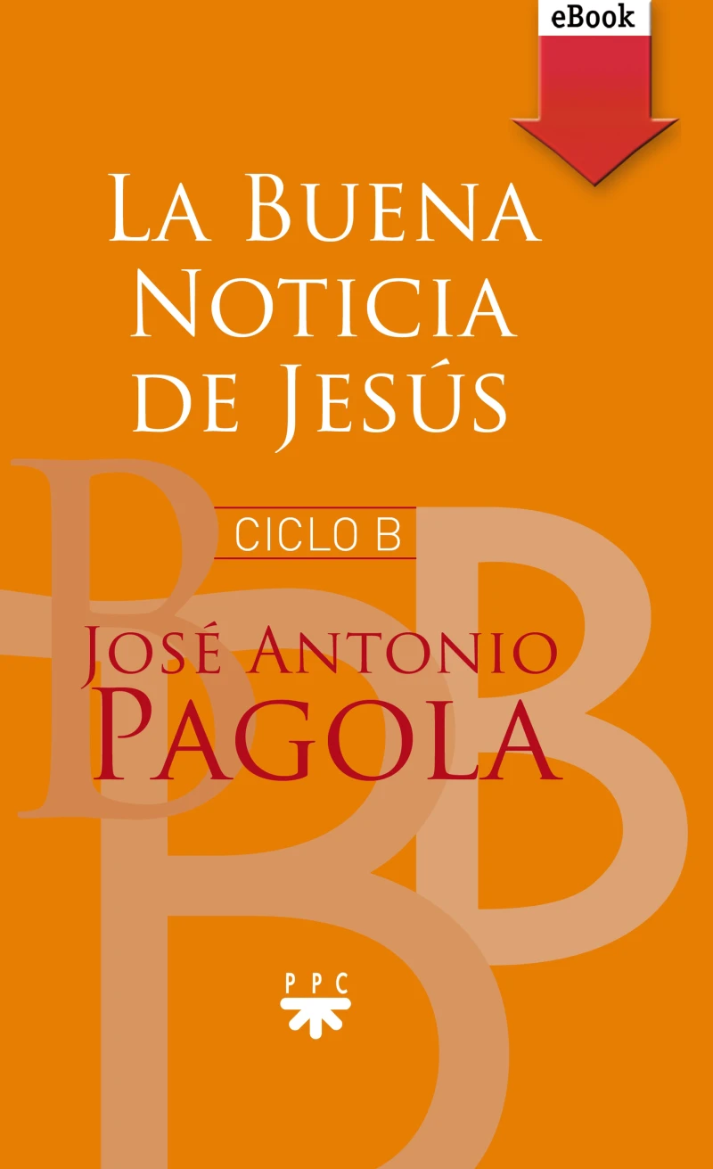 Portada: La buena noticia de Jesús. Ciclo B
