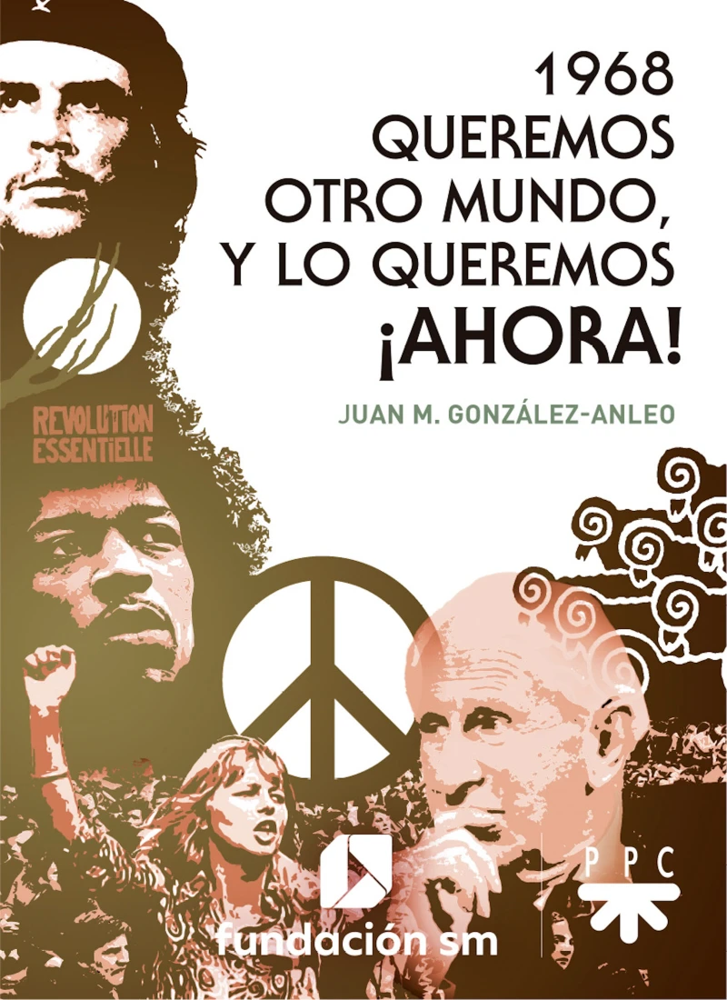 Portada: 1968. Queremos otro mundo, y lo queremos ¡ahora!