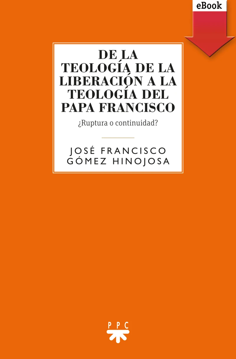 Portada: De la teología de la liberación a la teología del Papa Francisco