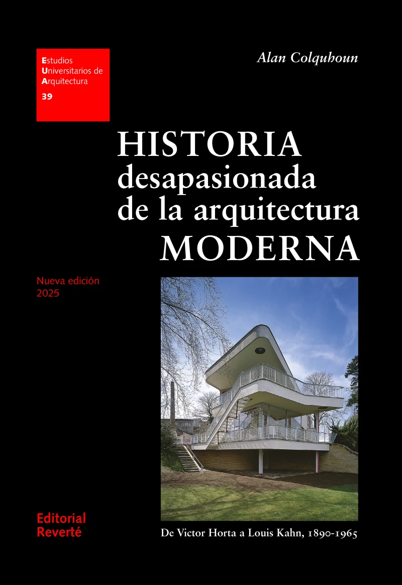 Portada: Historia desapasionada de la arquitectura moderna
