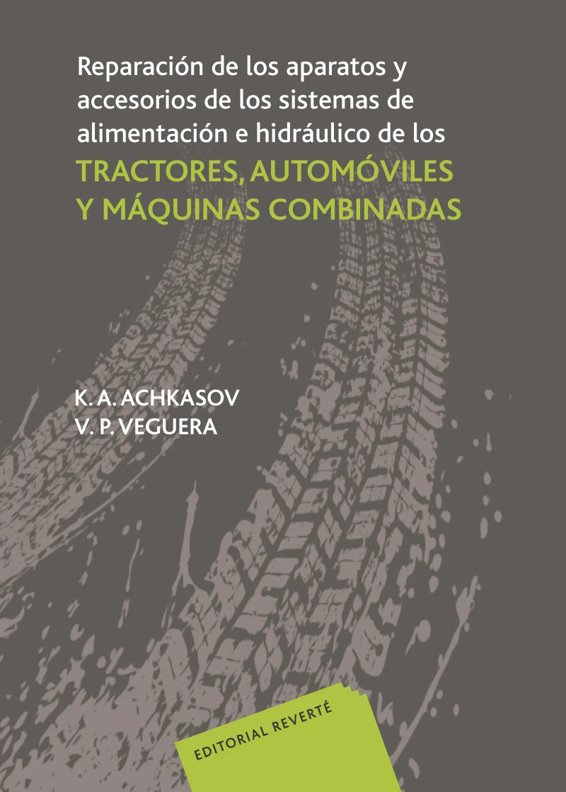 Portada: Reparación de los aparatos y accesorios de los sistemas de alimentación e hidráulico de los tractores, automóviles y máquinas combinadas