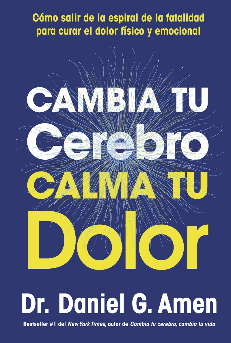 Portada: Cambia tu cerebro, calma tu dolor