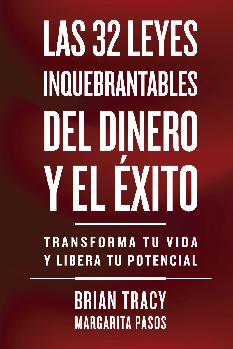 Portada: Las 32 leyes inquebrantables del dinero y el éxito