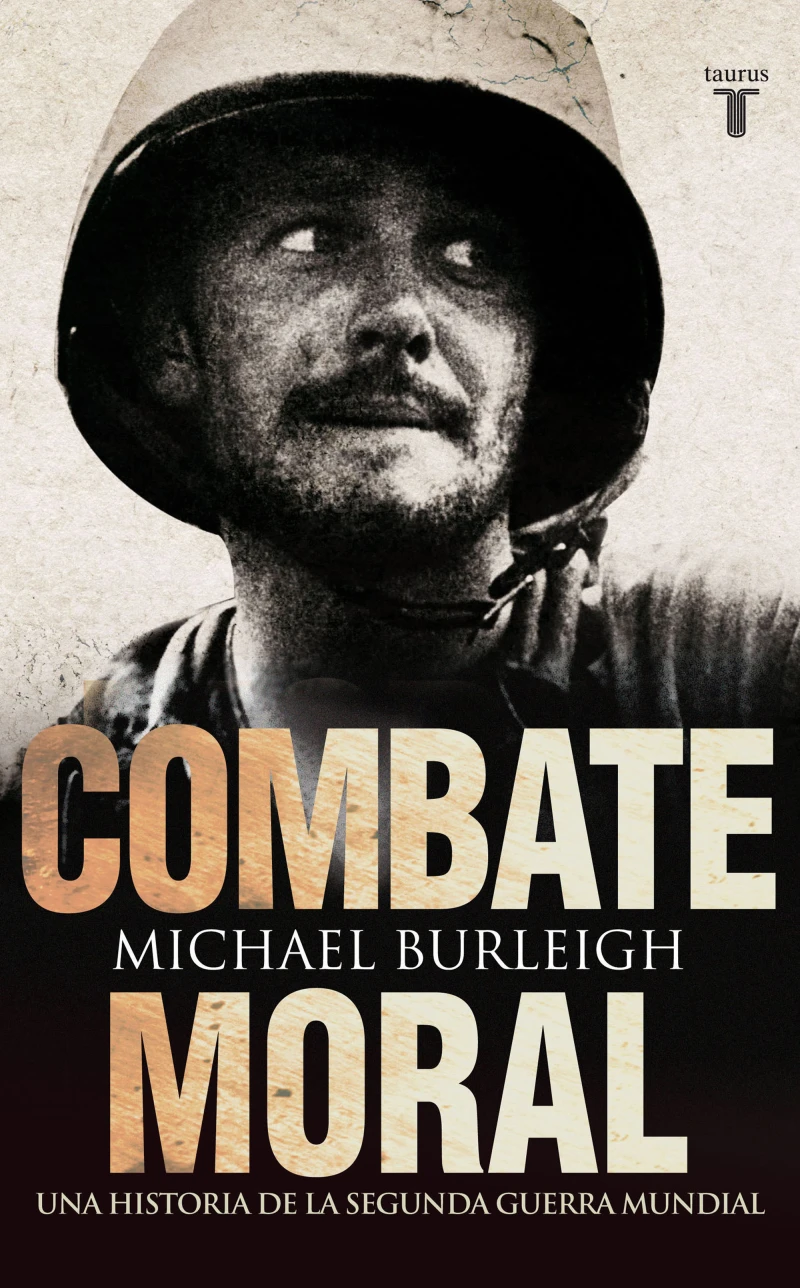 Portada: Combate moral. Una historia de la Segunda Guerra Mundial
