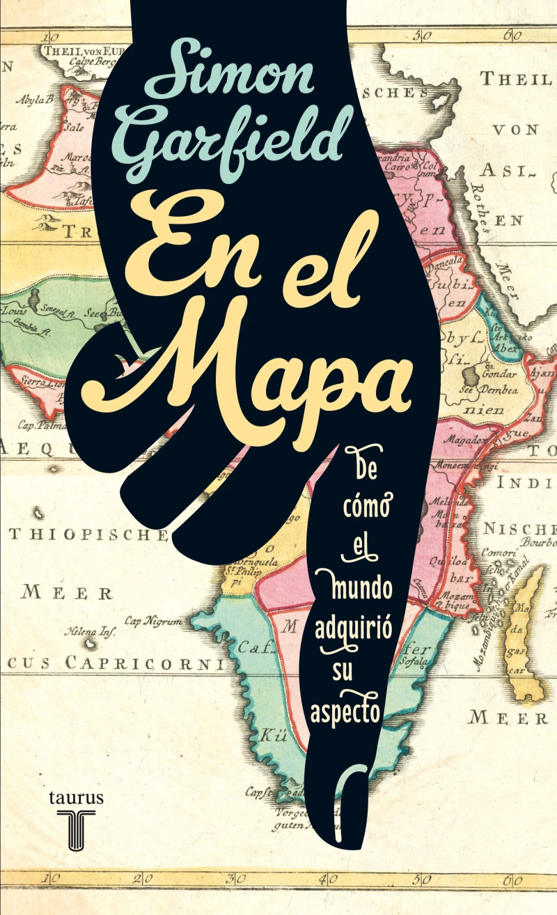 Portada: En el mapa. De cómo el mundo adquirió su aspecto