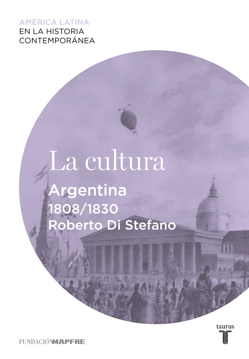Portada: La cultura. Argentina (1808-1830)