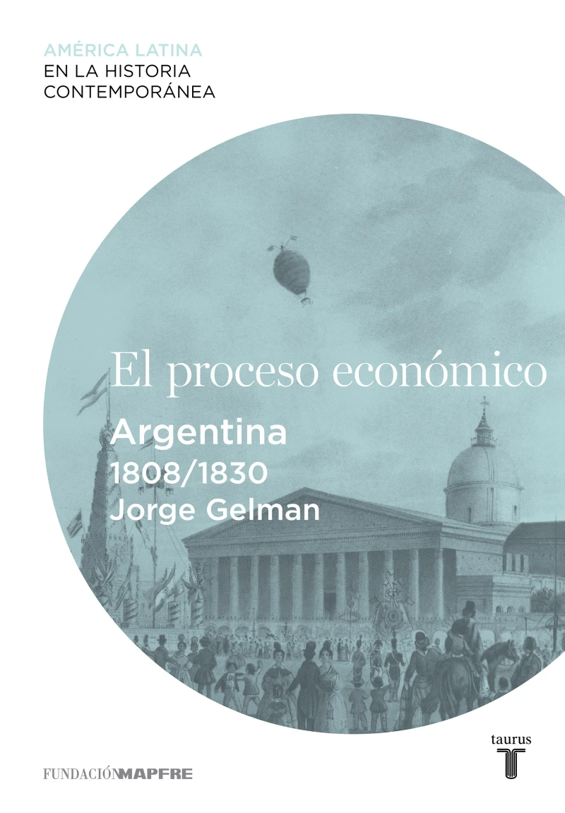 Portada: El proceso económico. Argentina (1808-1830)