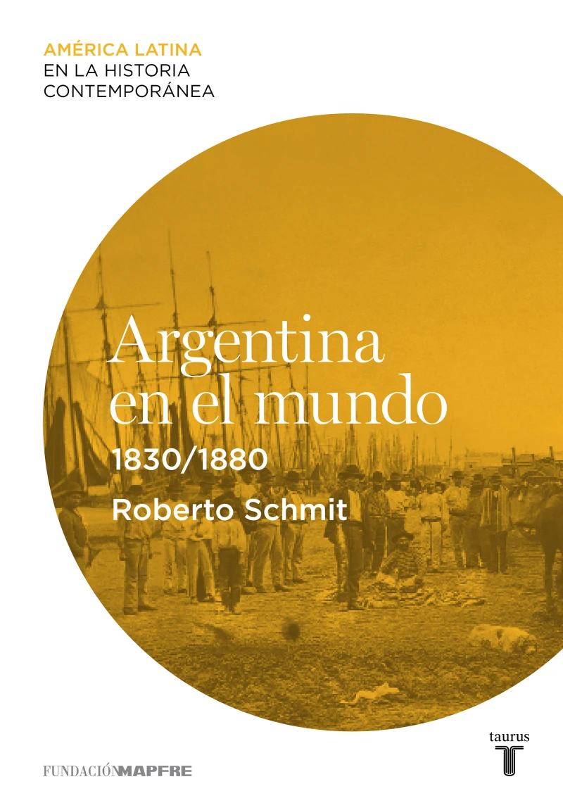 Portada: Argentina en el mundo (1830-1880)