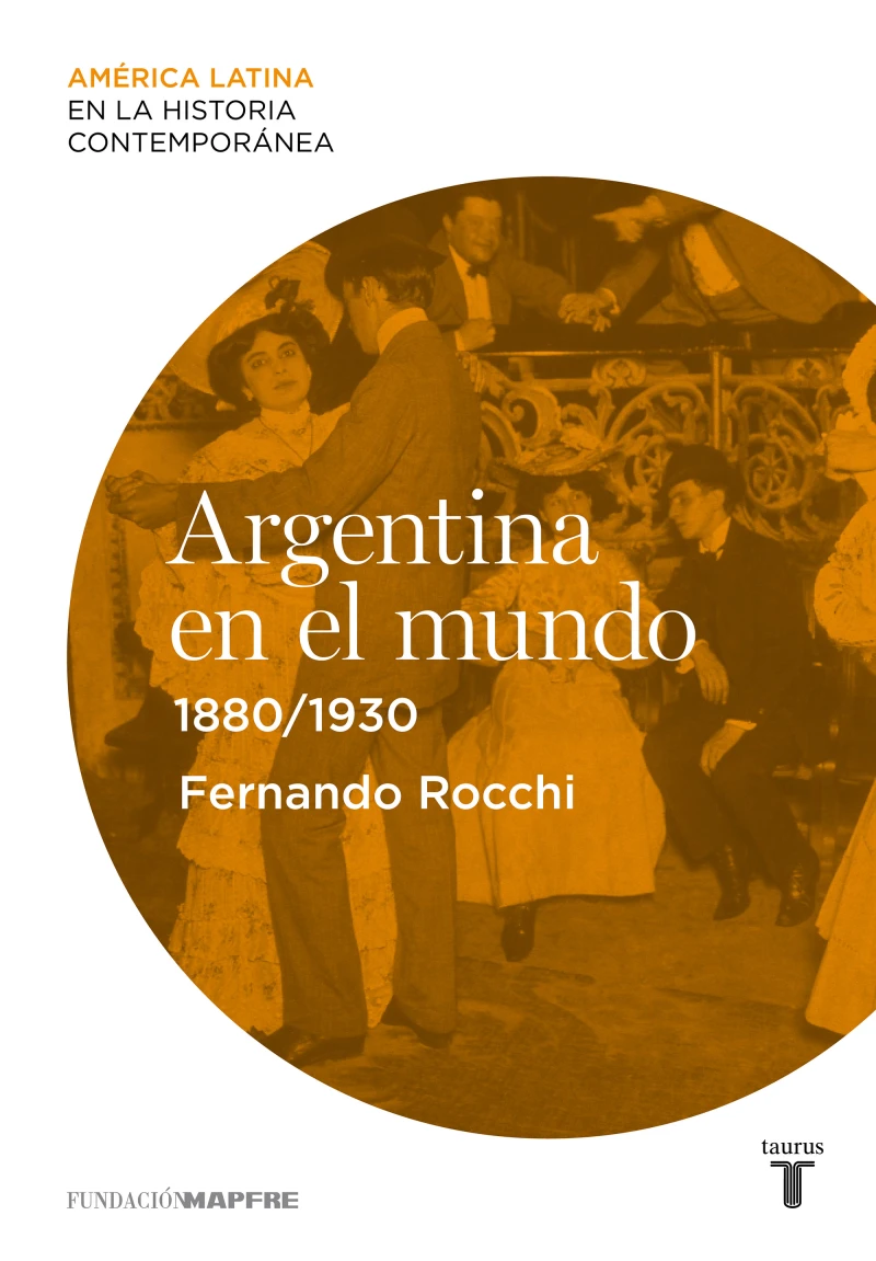 Portada: Argentina en el mundo (1880-1930)