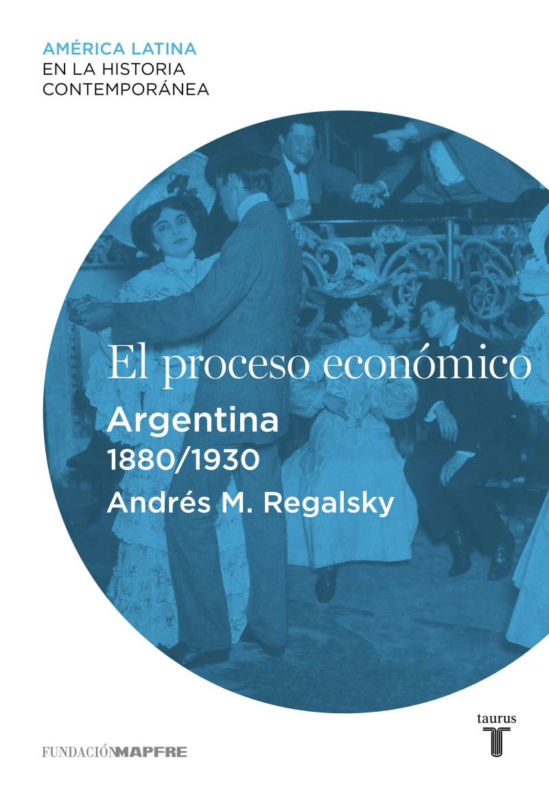 Portada: El proceso económico. Argentina (1880-1930)
