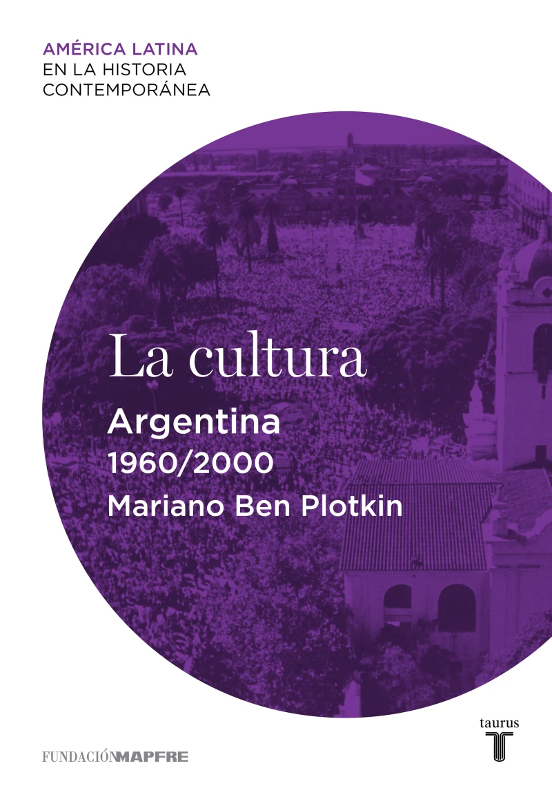 Portada: La cultura. Argentina (1960-2000)