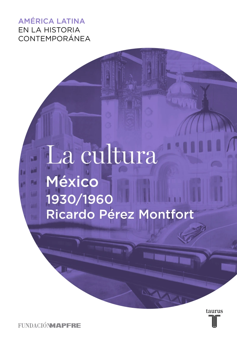 Portada: La cultura. México (1930-1960)