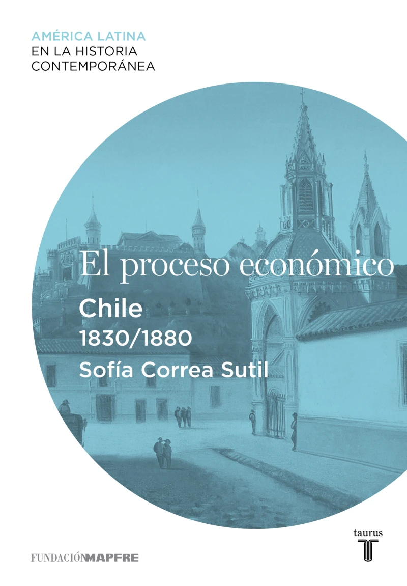 Portada: El proceso económico. Chile (1830-1880)