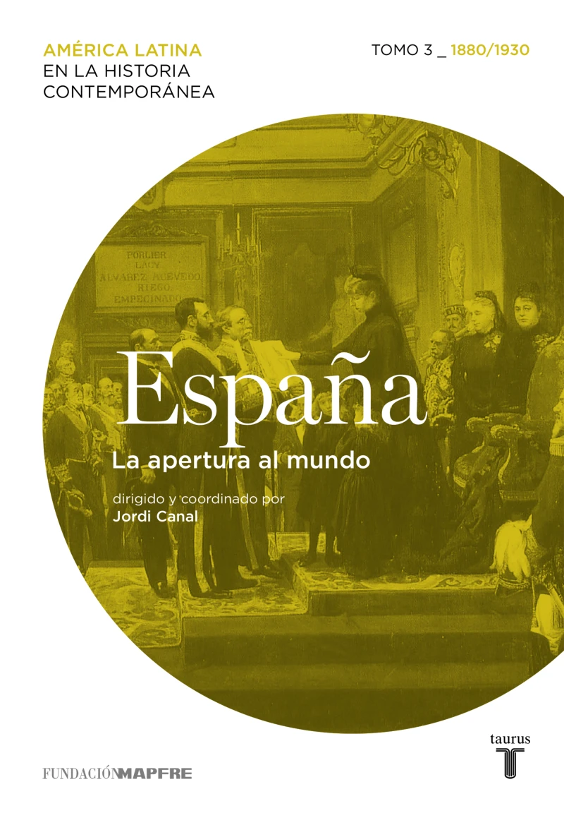 Portada: España. La apertura al mundo. Tomo 3 (1880-1930)
