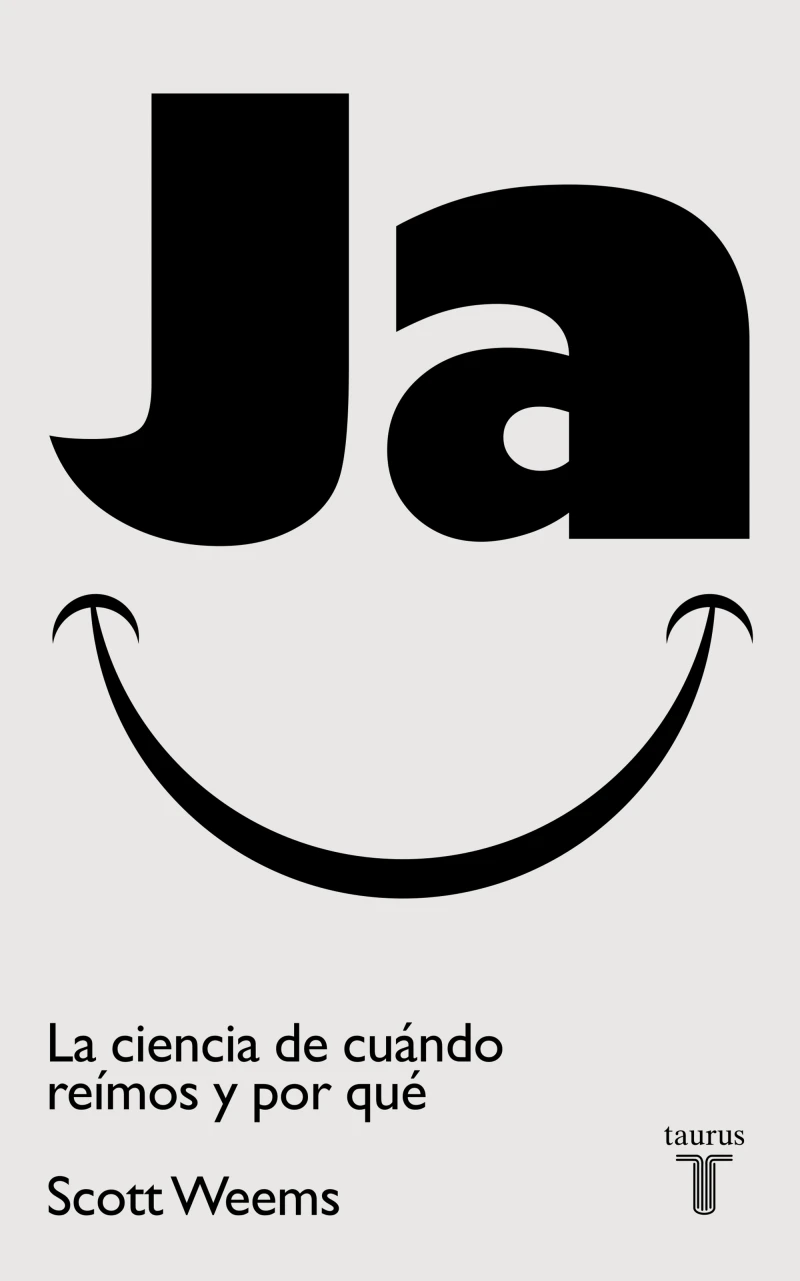 Portada: Ja. La ciencia de cuándo reímos y por qué