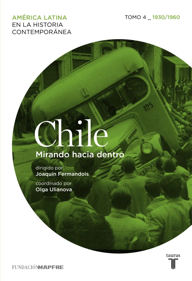 Portada: Chile. Mirando hacia dentro. Tomo 4 (1930-1960)
