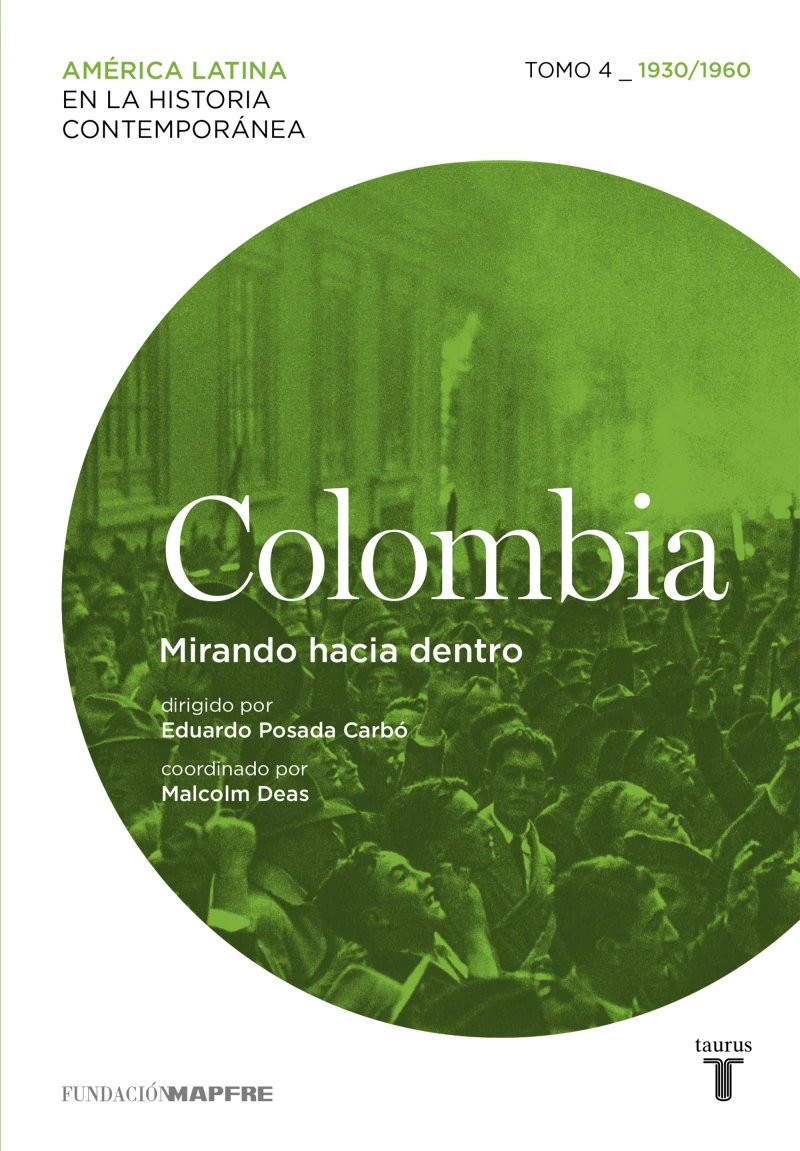 Portada: Colombia. Mirando hacia dentro. Tomo 4 (1930-1960)