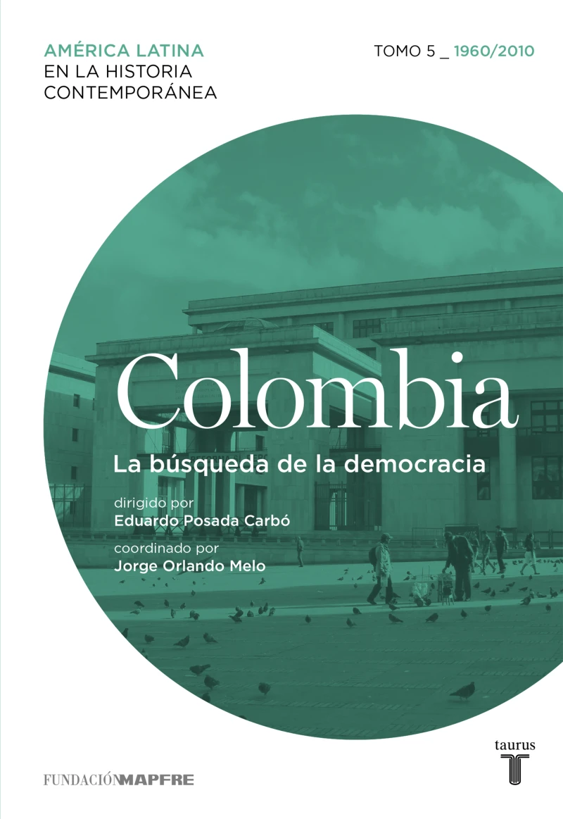 Portada: Colombia 5. 1960/2010. La búsqueda de la democracia