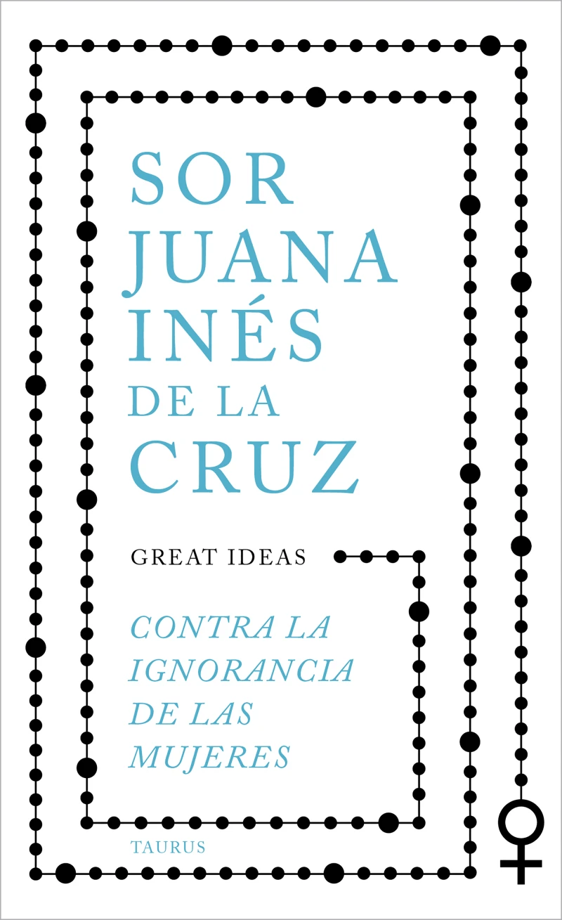 Portada: Contra la ignorancia de las mujeres (Serie Great Ideas)