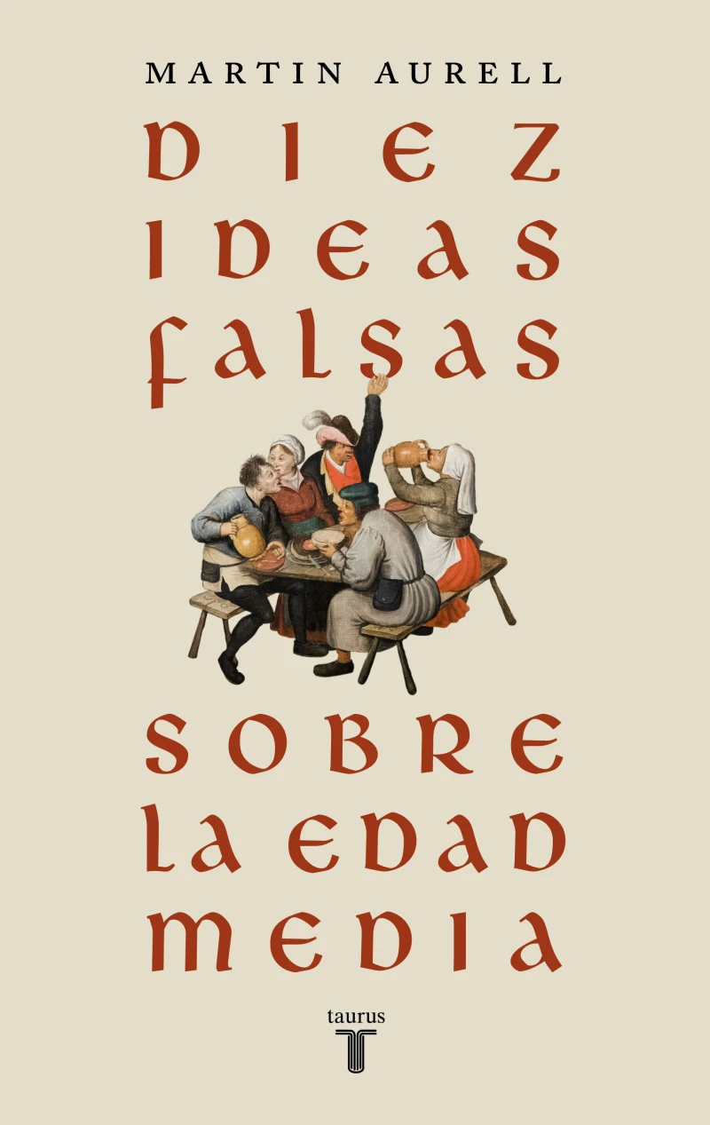 Portada: Diez ideas falsas sobre la Edad Media