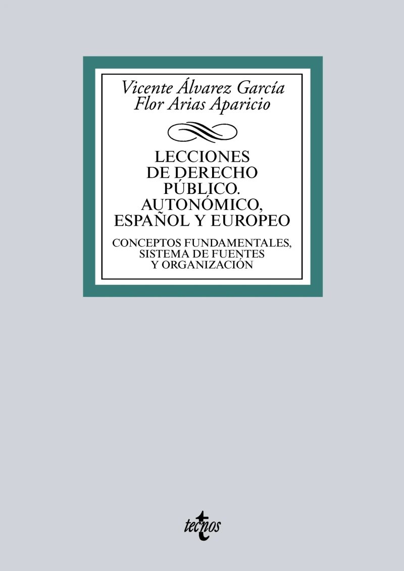 Portada: Lecciones de Derecho Público. Autonómico, español y europeo
